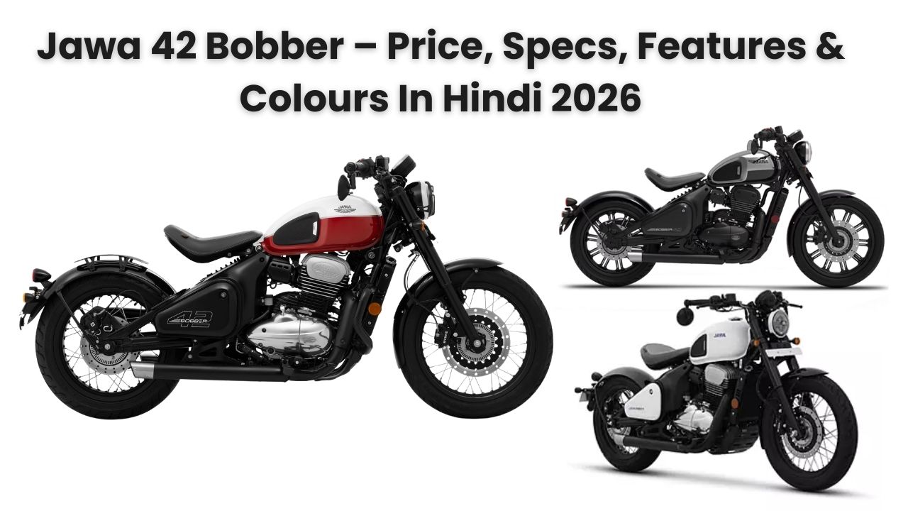 Jawa 42 Bobber 2026 – Price, Specs, Features & Colours In Hindi 2026