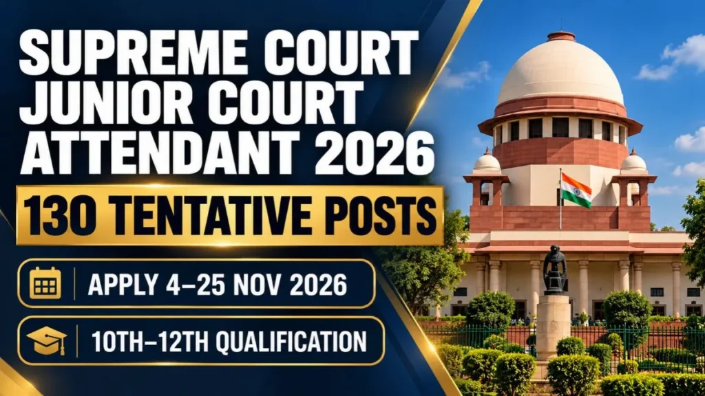 Supreme Court Junior Court Attendant Recruitment 2026: Recruitment graphic showing Supreme Court Junior Court Attendant 2026, 130 tentative posts and application dates